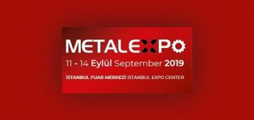 Metal Expo Fuarına Katılacağız 11-14 Eylül 2019